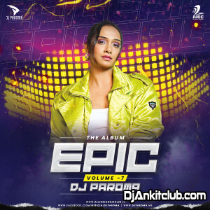 Epic {Vol.7} - Dj Paroma